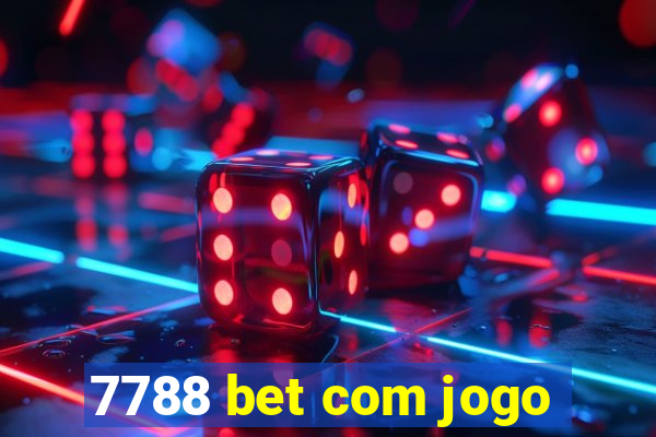 7788 bet com jogo