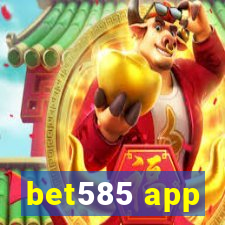 bet585 app