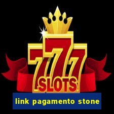 link pagamento stone