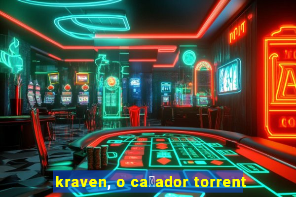 kraven, o ca莽ador torrent