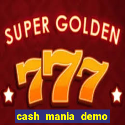 cash mania demo live bet