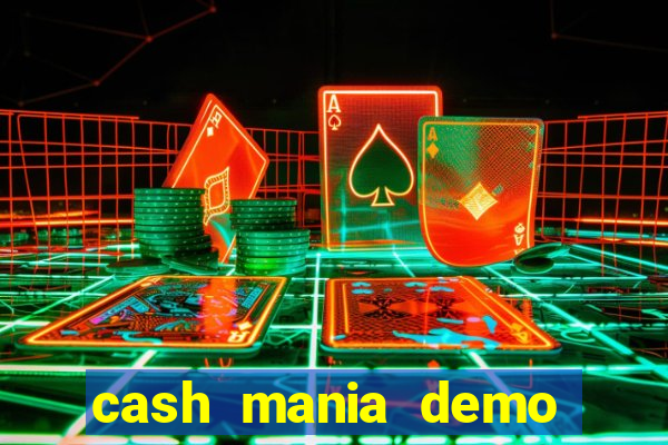 cash mania demo live bet