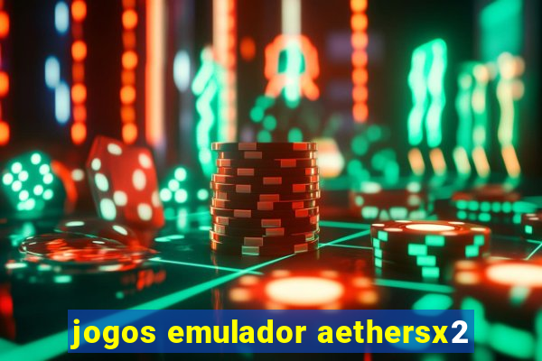 jogos emulador aethersx2