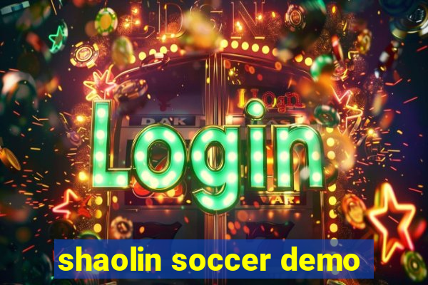 shaolin soccer demo