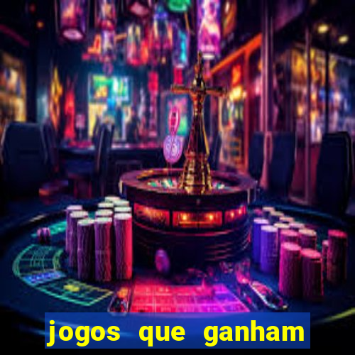 jogos que ganham dinheiro de verdade