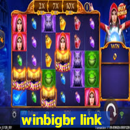 winbigbr link