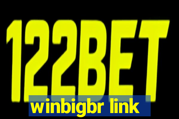 winbigbr link