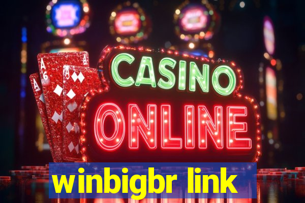 winbigbr link