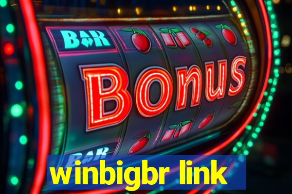 winbigbr link