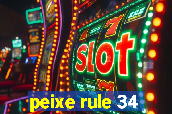 peixe rule 34