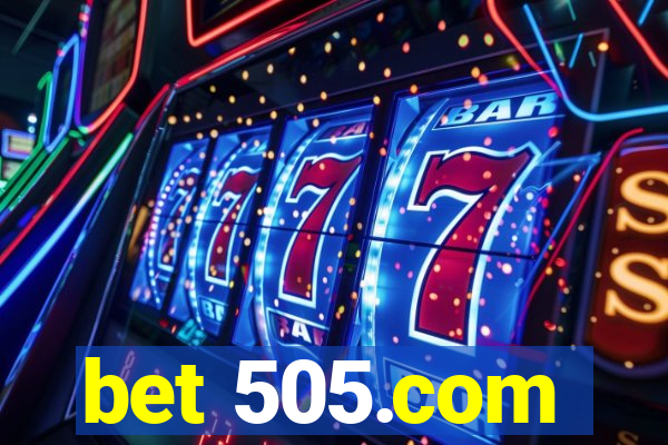 bet 505.com