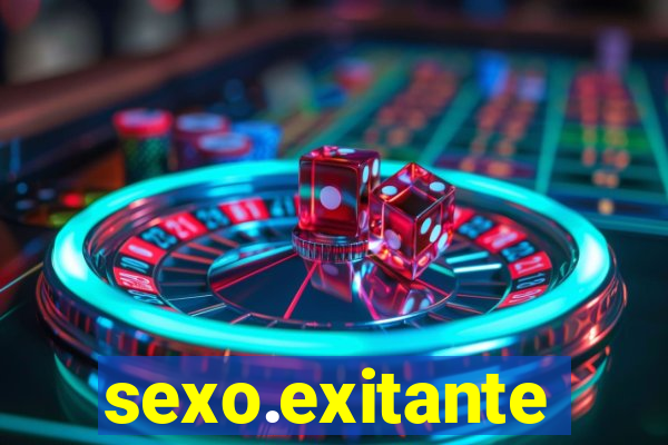 sexo.exitante