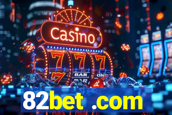 82bet .com