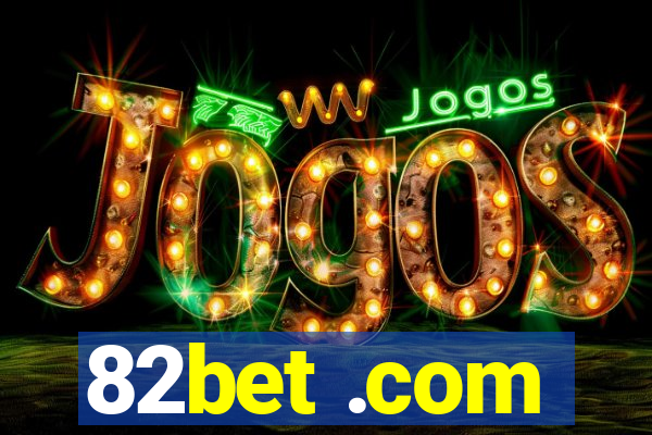 82bet .com