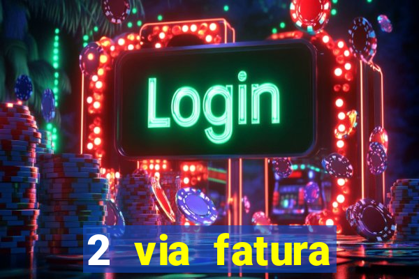 2 via fatura cartao credito bradesco