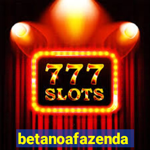 betanoafazenda