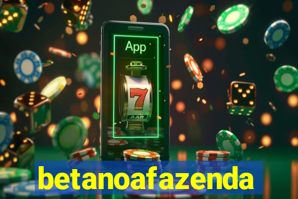 betanoafazenda