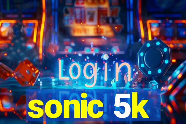 sonic 5k