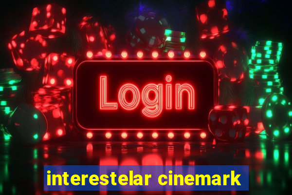 interestelar cinemark