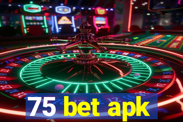 75 bet apk