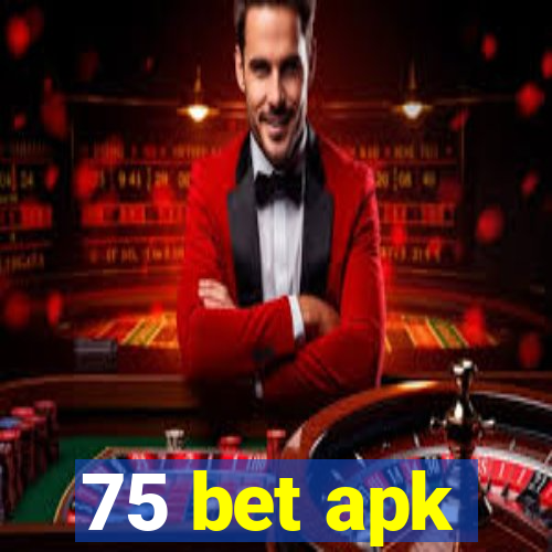 75 bet apk