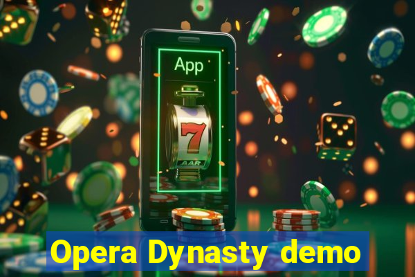 Opera Dynasty demo