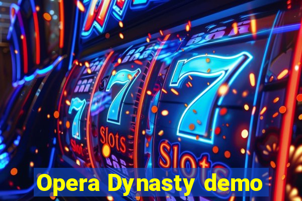 Opera Dynasty demo