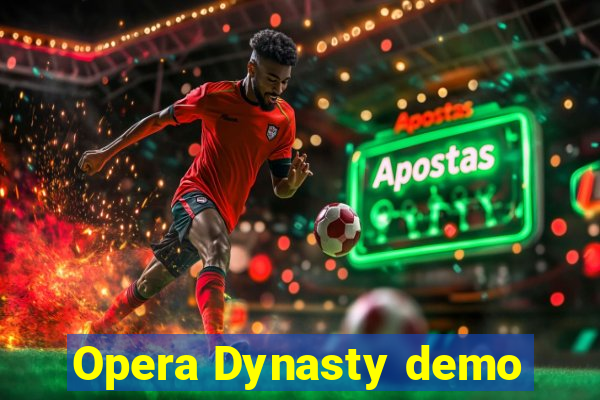 Opera Dynasty demo