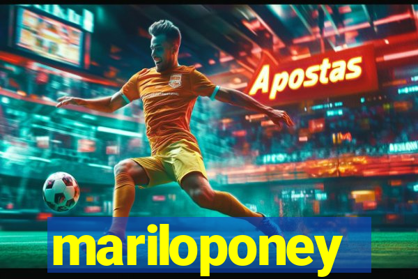 mariloponey