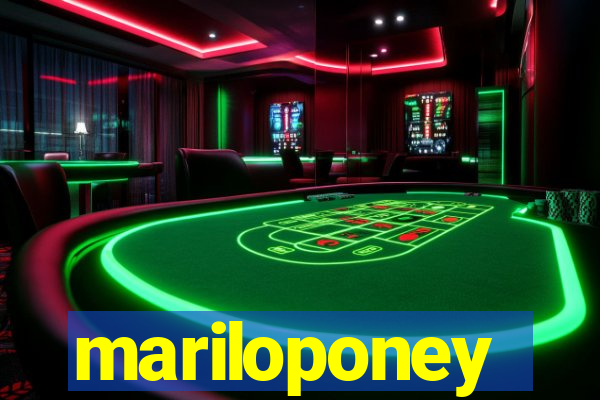 mariloponey