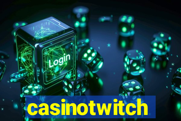 casinotwitch