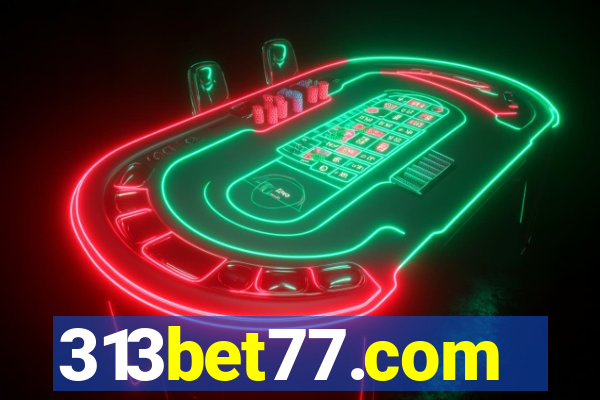 313bet77.com