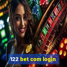 122 bet com login