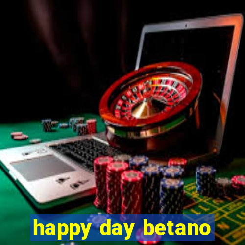 happy day betano