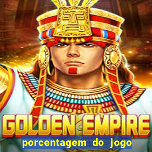 porcentagem do jogo fortune tiger