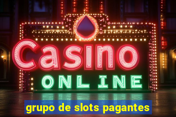 grupo de slots pagantes