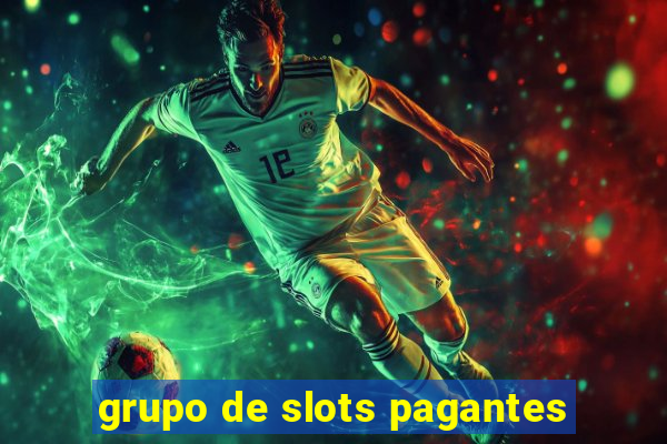 grupo de slots pagantes