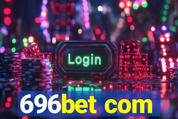 696bet com