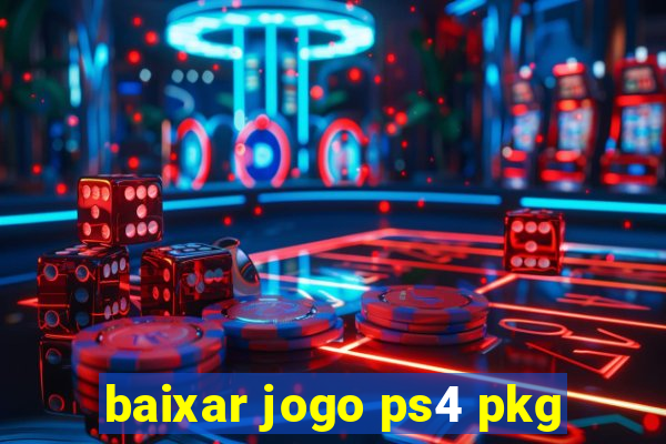 baixar jogo ps4 pkg