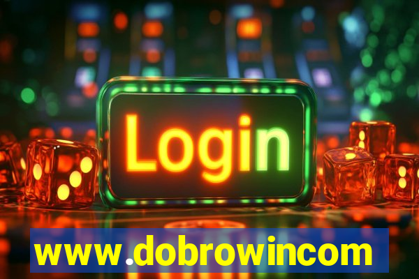 www.dobrowincom