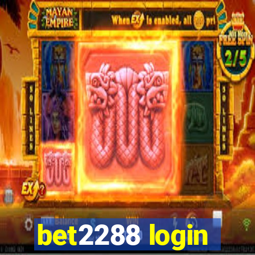 bet2288 login