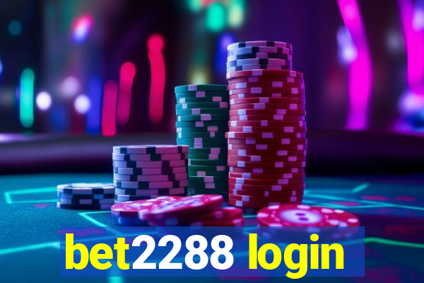 bet2288 login