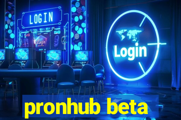 pronhub beta