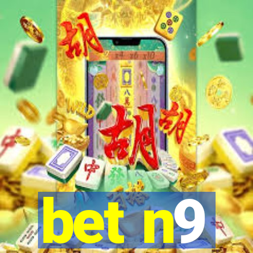 bet n9