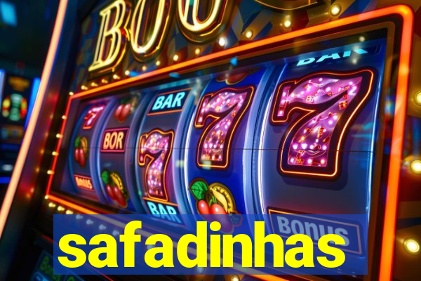 safadinhas