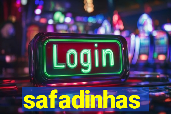 safadinhas