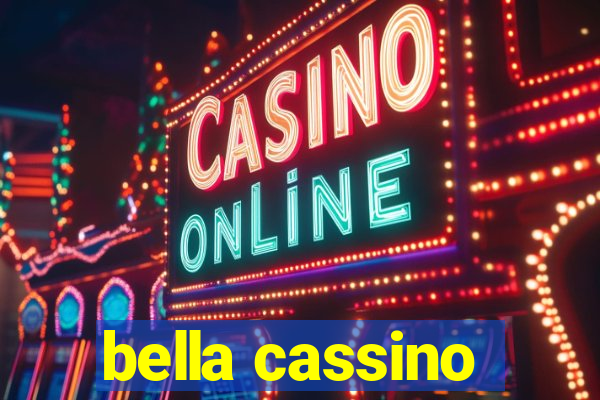 bella cassino