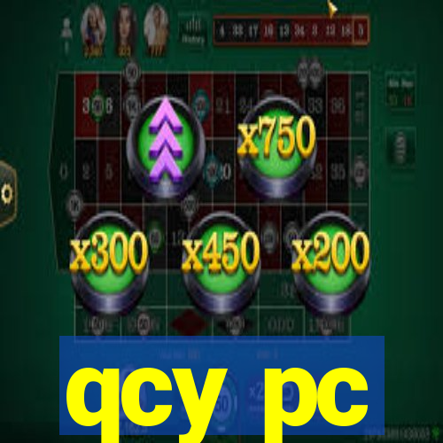 qcy pc