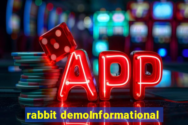 rabbit demoInformational