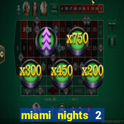 miami nights 2 java pt-br 320x240